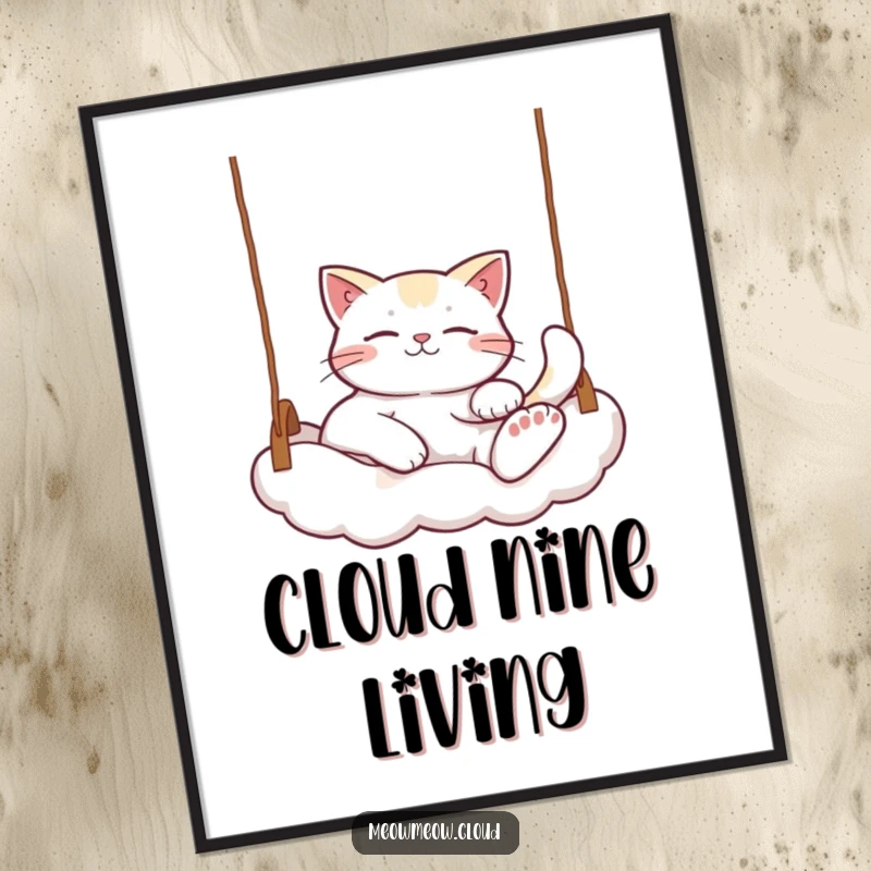 Funny Relaxed Cat Poster: A humorous depiction of a cat lounging on a cloud swing, ideal for adding a funny, dreamy vibe to any room.