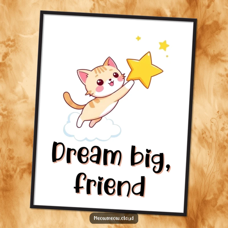 Funny happy cat chasing a star across a cloud sky, presented as a motivational and humorous wall art poster.
