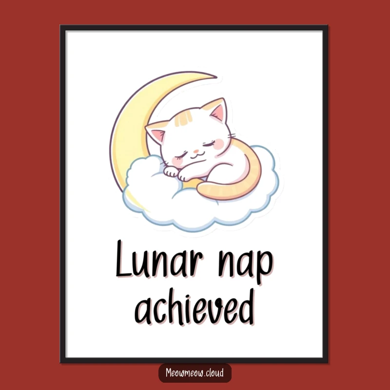 Funny Sleepy Cat Poster: Moon Cloud Art for Dreamy Decor