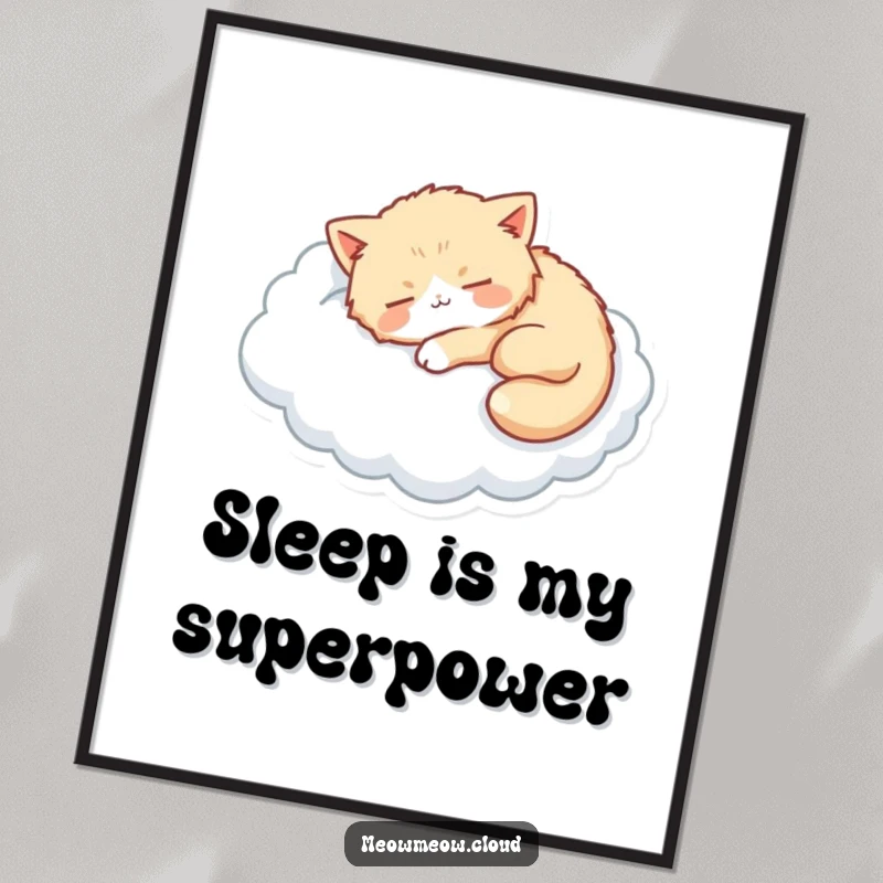 Funny poster of a fluffy cat peacefully sleeping on a cloud, adding a touch of whimsy to any room.
