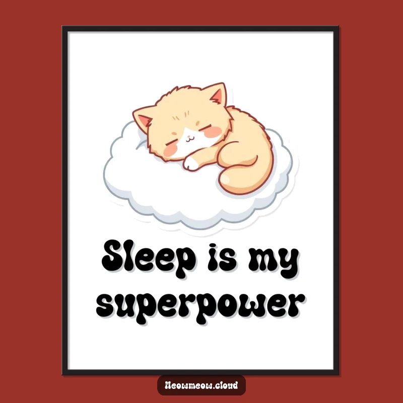 Funny Cat Cloud Nap Poster - Whimsical Wall Art & Dreamy Decor