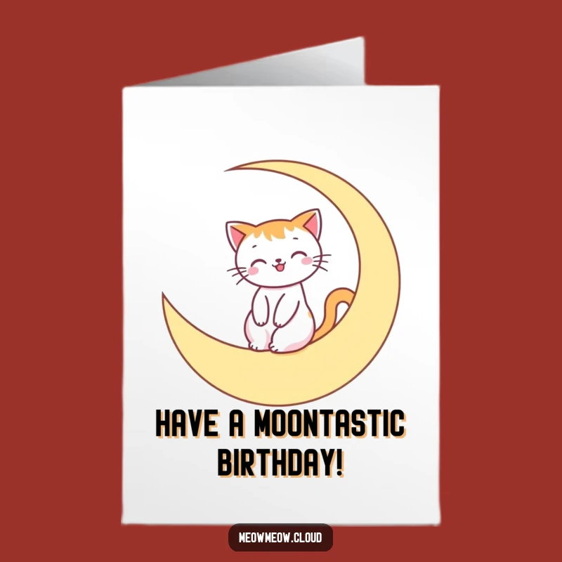 Free Printable Birthday Card: Smiling Cat Moon Ride Funny Downloadable Greeting