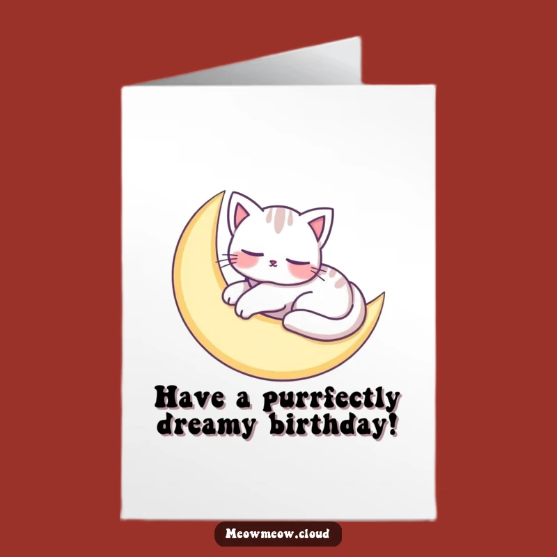 Free Printable Funny Birthday Card: Cat Moon Nap, Dreamy Downloadable Joke Gift