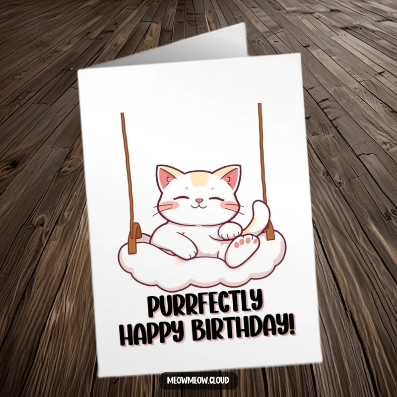 Funny Free Printable Relaxed Cat Birthday Card, a content cat lounging peacefully on a fluffy cloud swing, enjoying a serene moment.