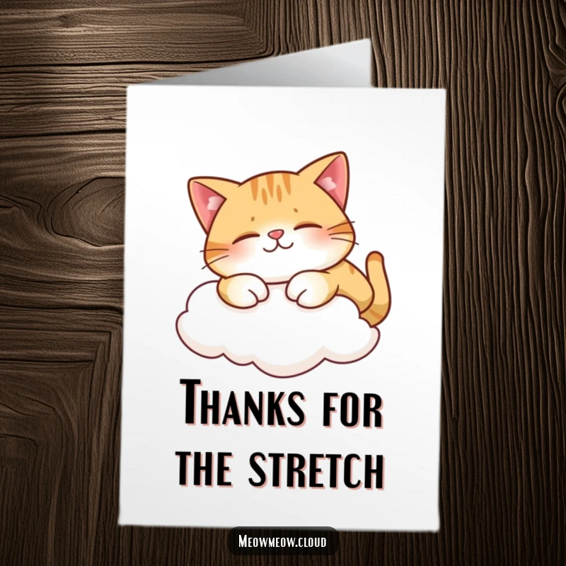Funny free printable thank you card: A happy cat stretches on a cloud, radiating peace and thankfulness.